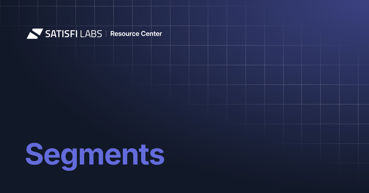 Segments | Resource Center