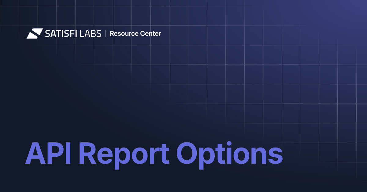 API Report Options | Resource Center