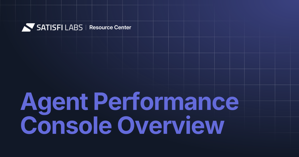 Agent Performance Console Overview | Resource Center